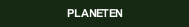 PLANETEN