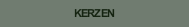 KERZEN