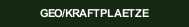 GEO/KRAFTPLAETZE