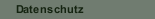 Datenschutz